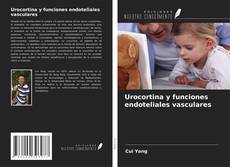 Capa do livro de Urocortina y funciones endoteliales vasculares 