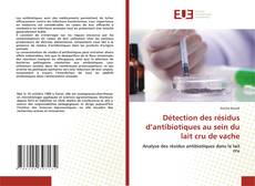 Copertina di Détection des résidus d’antibiotiques au sein du lait cru de vache