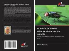 Обложка La mosca: un simbolo culturale di vita, morte e moralità