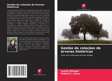 Couverture de Gestão de coleções de árvores históricas