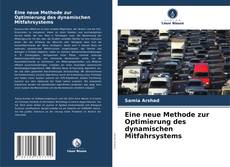 Portada del libro de Eine neue Methode zur Optimierung des dynamischen Mitfahrsystems