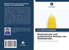 Buchcover von Biochemische und proteomische Analyse von Maishybriden