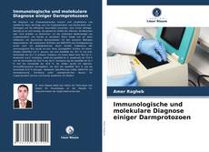 Buchcover von Immunologische und molekulare Diagnose einiger Darmprotozoen