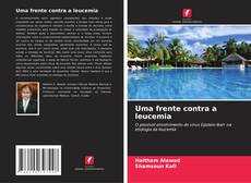 Portada del libro de Uma frente contra a leucemia