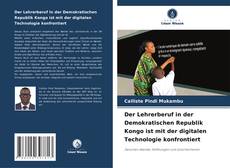 Copertina di Der Lehrerberuf in der Demokratischen Republik Kongo ist mit der digitalen Technologie konfrontiert