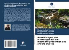 Buchcover von Anwendungen von Makroalgen für die Bioethanolproduktion und andere Zwecke
