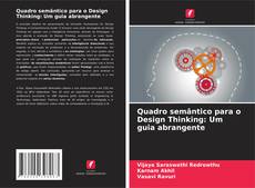 Borítókép a  Quadro semântico para o Design Thinking: Um guia abrangente - hoz