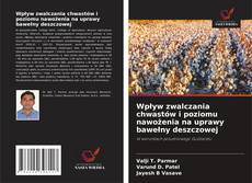 Wpływ zwalczania chwastów i poziomu nawożenia na uprawy bawełny deszczowej的封面