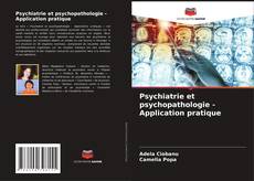 Psychiatrie et psychopathologie - Application pratique kitap kapağı