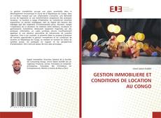 Copertina di GESTION IMMOBILIERE ET CONDITIONS DE LOCATION AU CONGO