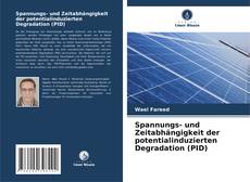 Copertina di Spannungs- und Zeitabhängigkeit der potentialinduzierten Degradation (PID)