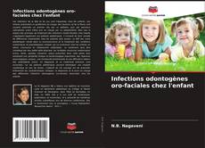 Capa do livro de Infections odontogènes oro-faciales chez l'enfant 