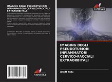 IMAGING DEGLI PSEUDOTUMORI INFIAMMATORI CERVICO-FACCIALI EXTRAORBITALI的封面