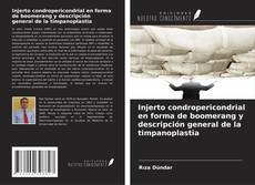 Обложка Injerto condropericondrial en forma de boomerang y descripción general de la timpanoplastia