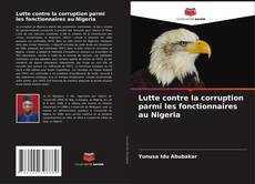 Lutte contre la corruption parmi les fonctionnaires au Nigeria的封面