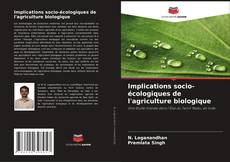Implications socio-écologiques de l'agriculture biologique的封面