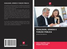 Borítókép a  IGUALDADE, GÉNERO E FUNÇÃO PÚBLICA - hoz