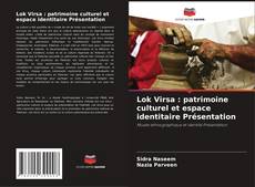 Обложка Lok Virsa : patrimoine culturel et espace identitaire Présentation