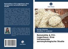 Copertina di Reismühle & FCI-Lagerhaus: Eine intramurale aeromykologische Studie