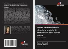 Buchcover von Impatti dei cambiamenti climatici e pratiche di adattamento nelle risorse idriche