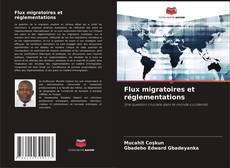 Flux migratoires et réglementations的封面