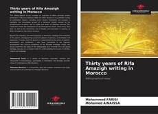 Обложка Thirty years of Rifa Amazigh writing in Morocco