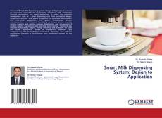 Bookcover of Smart Milk Dispensing System: Design to Application