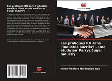 Couverture de Les pratiques RH dans l'industrie sucrière – Une étude sur Parrys Sugar Industry