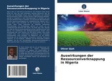 Bookcover of Auswirkungen der Ressourcenverknappung in Nigeria