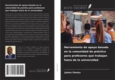 Capa do livro de Herramienta de apoyo basada en la comunidad de práctica para profesores que trabajan fuera de la universidad 