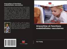 Bookcover of Urocortine et fonctions endothéliales vasculaires