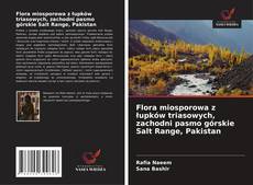 Bookcover of Flora miosporowa z łupków triasowych, zachodni pasmo górskie Salt Range, Pakistan