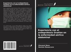 Bookcover of Experiencia con el endoprótesis Ovation en la enfermedad aórtica abdominal