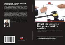 Bookcover of Obligations et contrats dans une perspective mondiale