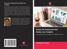 Bookcover of Power BI Unleashed Dos Dados aos Insights