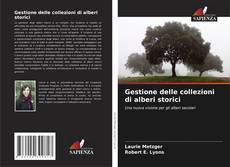 Copertina di Gestione delle collezioni di alberi storici