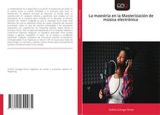 Capa do livro de La maestría en la Masterización de música electrónica 