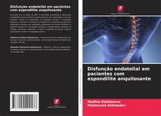 Borítókép a  Disfunção endotelial em pacientes com espondilite anquilosante - hoz
