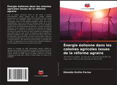Couverture de Énergie éolienne dans les colonies agricoles issues de la réforme agraire