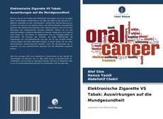 Copertina di Elektronische Zigarette VS Tabak: Auswirkungen auf die Mundgesundheit