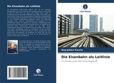 Copertina di Die Eisenbahn als Leitlinie