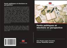Copertina di Partis politiques et élections en perspective