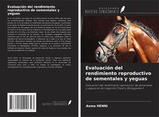 Buchcover von Evaluación del rendimiento reproductivo de sementales y yeguas