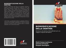 Bookcover of BIOMODIFICAZIONE DELLA DENTINA