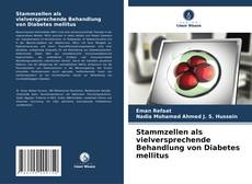 Bookcover of Stammzellen als vielversprechende Behandlung von Diabetes mellitus