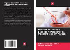 Borítókép a  Impacto dos metais pesados no Oreochromis mossambicus em Karachi - hoz