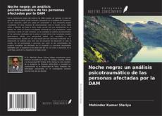 Portada del libro de Noche negra: un análisis psicotraumático de las personas afectadas por la DAM