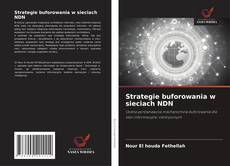 Couverture de Strategie buforowania w sieciach NDN