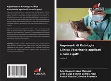 Copertina di Argomenti di Patologia Clinica Veterinaria applicati a cani e gatti