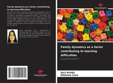Capa do livro de Family dynamics as a factor contributing to learning difficulties 
